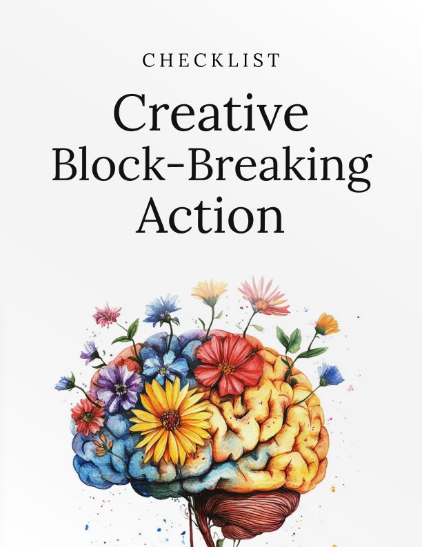 Creative Block Breaking Action Checklist
